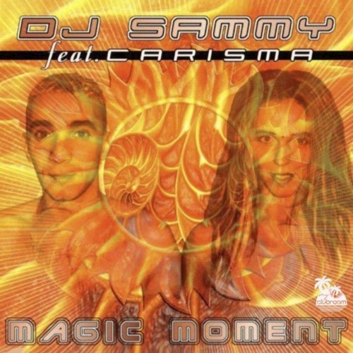 DJ Sammy feat Carisma - Magic Moment (2022)