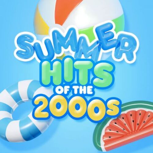 39e0cfe0082ebe18d850044dffcf52ae - VA - Summer Hits Of The 2000s (2022)