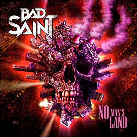 Bad Saint - No Man’s Land (2022)