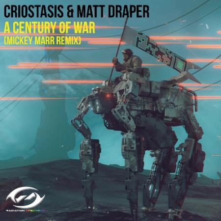 Сборник Criostasis & Matt Draper - A Century Of War (Mickey Marr Remix) (2022)