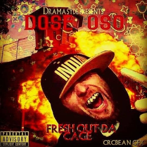 VA - Dose Oso - Fresh Out Da Cage (2022) (MP3)