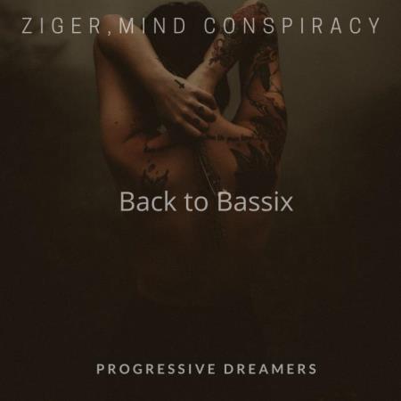 Ziger & Mind Conspiracy - Back To Bassix (2022)