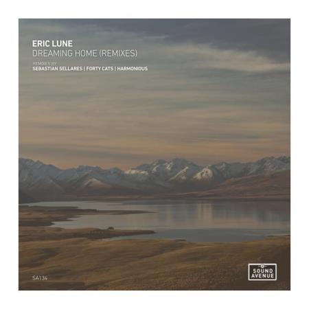 Сборник Eric Lune - Dreaming Home (Remixes) (2022)