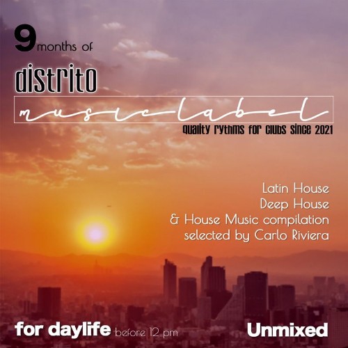 VA - 9 Months Of Distrito Music Label ( For Daylife ) Before 12:00 Pm (2022) (MP3)