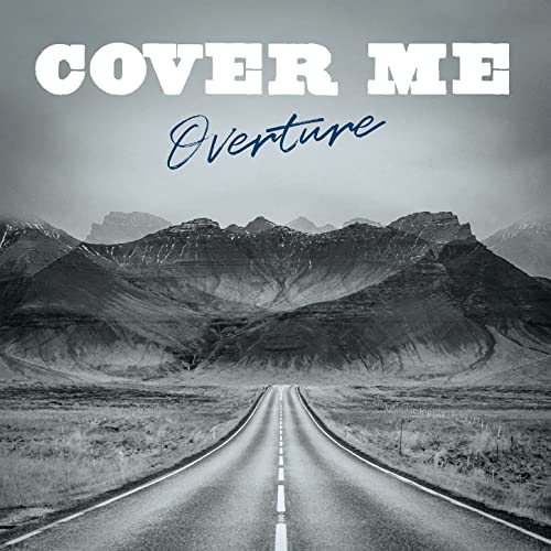 Cover Me  Overture (2022)
