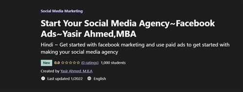 Start Your Social Media Agency Facebook Ads Yasir Ahmed,MBA