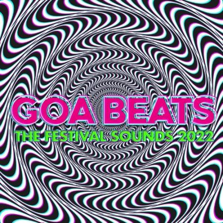 Сборник Goa Beats - the Festival Sounds 2022 (2022)