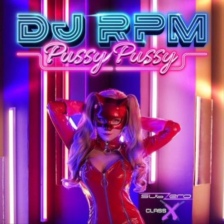 Сборник DJ RPM - Pussy Pussy (2022)