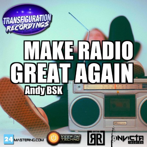 Andy Bsk - Make Radio Great Again (2022)