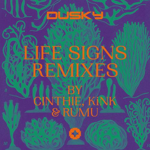 Dusky - Life Signs (Remixes) (2022)