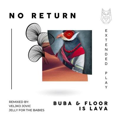 VA - Buba & Floor Is Lava - No Return (2022) (MP3)