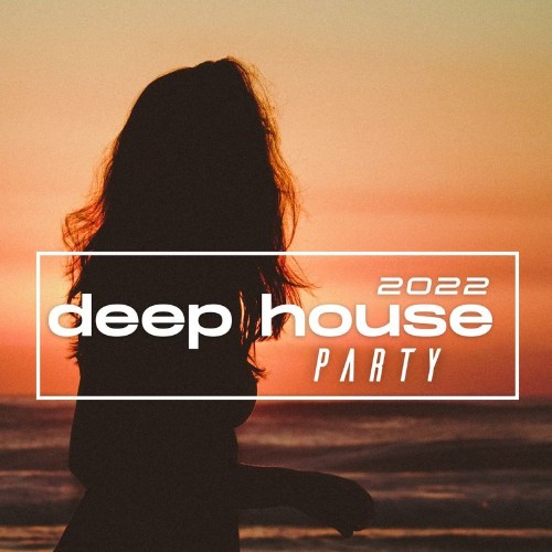 VA - Deep House Party 2022 (2022) (MP3)
