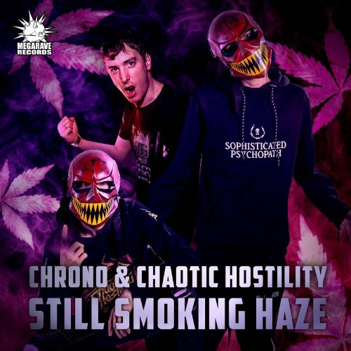 VA - Chrono & Chaotic Hostility - Still Smoking Haze (2022) (MP3)