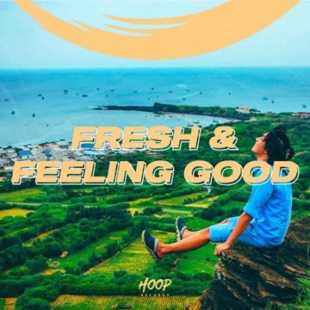 Сборник Fresh & Feeling Good : Don't Be Sad ! Be Happy with the Best Music Selected by Hoop Records (2022)