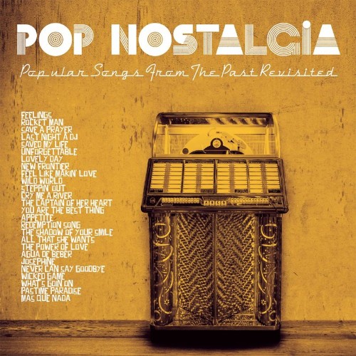 Pop Nostalgia (Popular Songs From The Past Revisited) (2022)