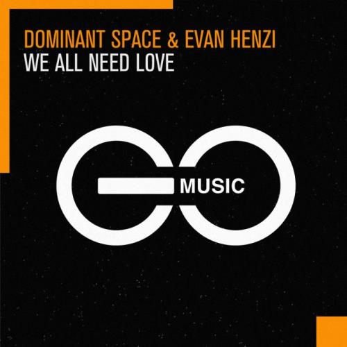 VA - Dominant Space & Evan Henzi - We All Need Love (2022) (MP3)