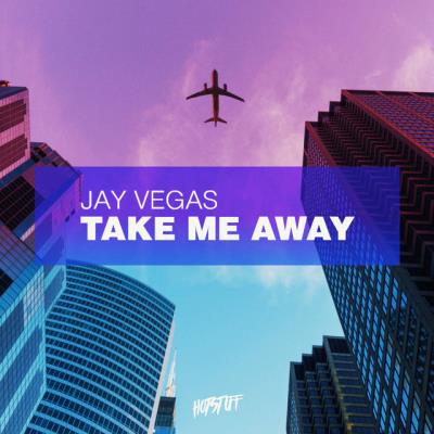 VA - Jay Vegas - Take Me Away (2022) (MP3)