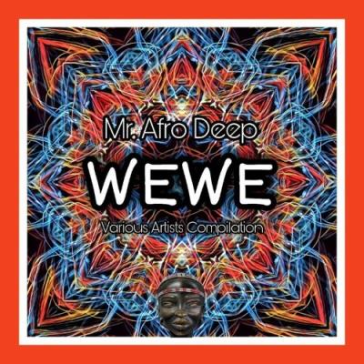 VA - Wewe Mr. Afro Deep (2022) (MP3)
