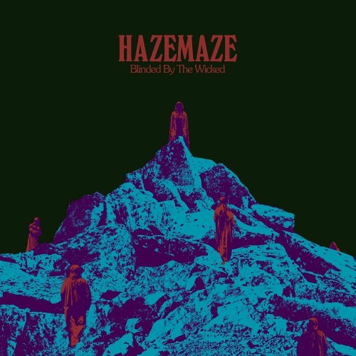 Hazemaze - Blinded By The Wicked (2022)