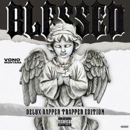 Сборник Vono Montana - Blessed Delux Rapper Trapper Edition (2022)