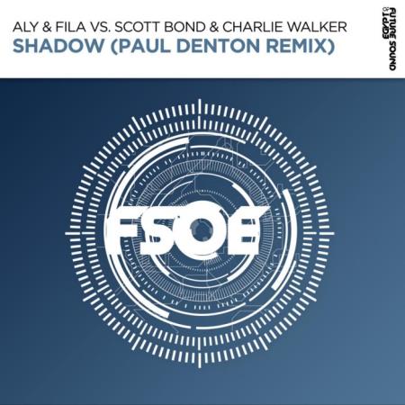 Сборник Aly & Fila vs Scott Bond & Charlie Walker - Shadow (Paul Denton Remix) (2022)