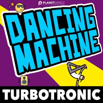 VA - Turbotronic - Dancing Machine (2022) (MP3)