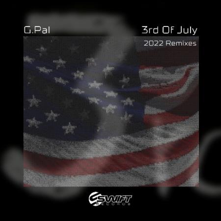 Сборник G.Pal - 3rd Of July - 2022 Remixes (2022)