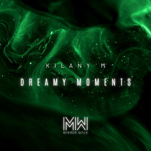 Kilany M - Dreamy Moments (2022)