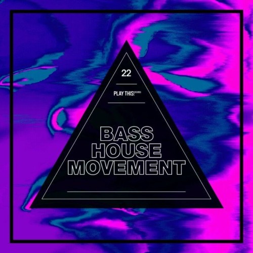 VA - Bass House Movement, Vol. 22 (2022) (MP3)