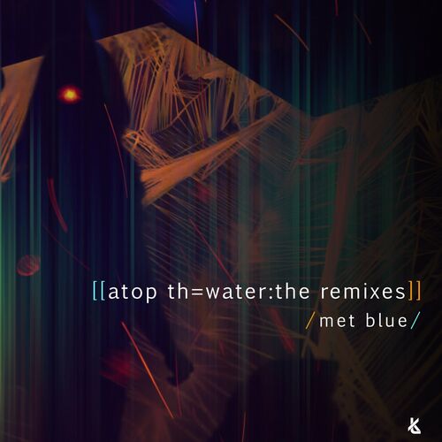 VA - Met Blue - Atop Th= Water (2022) (MP3)