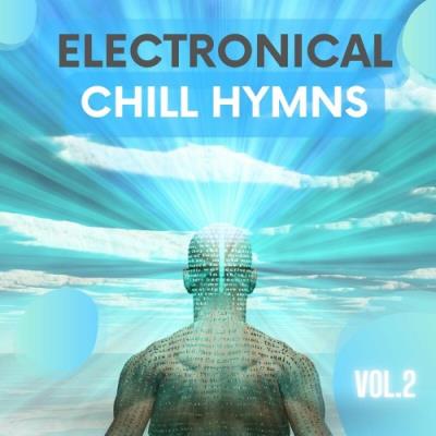 VA - Electronical Chill Hymns, Vol. 2 (2022) (MP3)