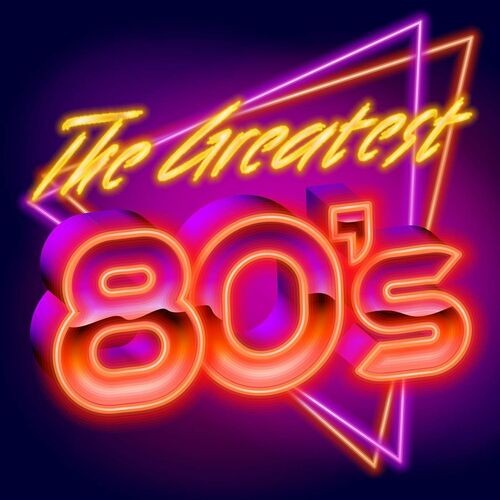 Сборник The Greatest 80s (2022)