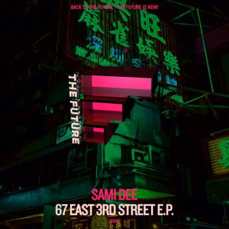 Сборник Sami Dee - 67 East 3rd Street EP (2022)