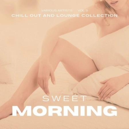 Сборник Sweet Morning (Chill out and Lounge Collection), Vol. 3 (2022)