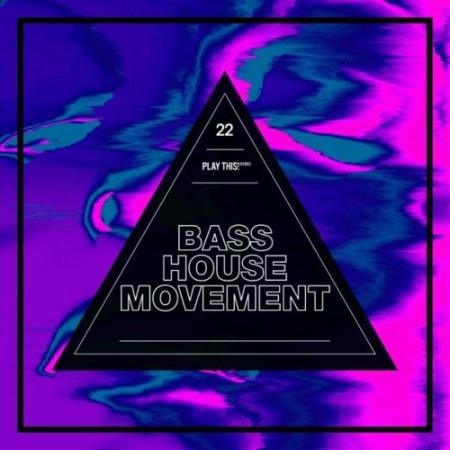 Bass House Movement, Vol. 22 (2022)