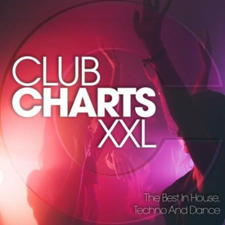 Сборник Club Charts Xxl: The Best in House, Techno and Dance (2022)