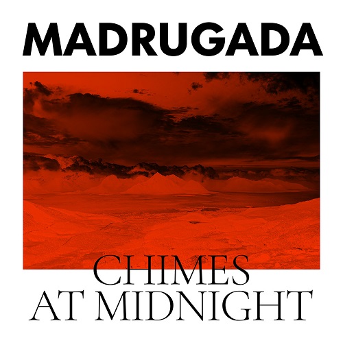 Madrugada - Chimes At Midnight (2022)