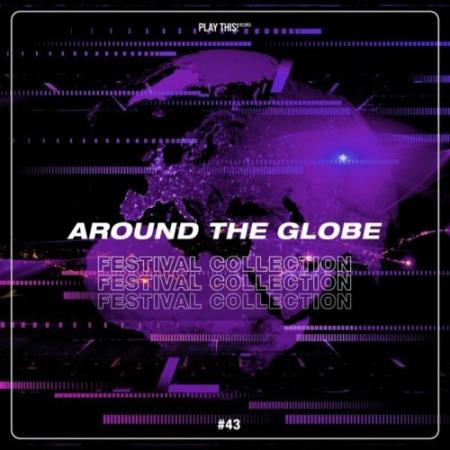 Сборник Around the Globe: Festival Collection #43 (2022)