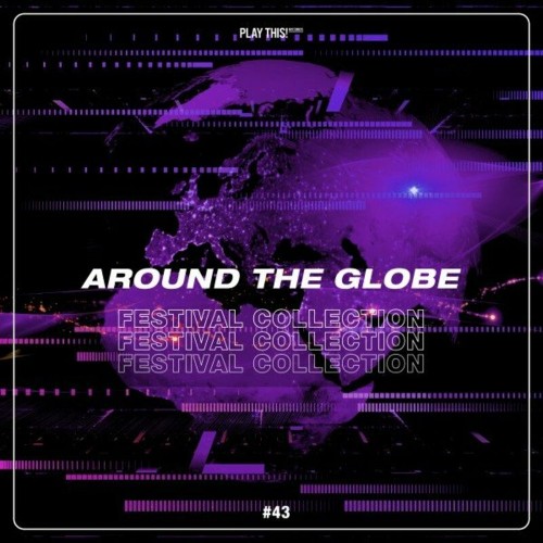 VA - Around the Globe: Festival Collection #43 (2022) (MP3)