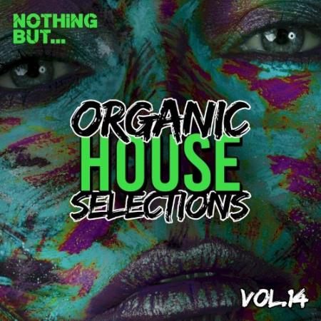 Сборник Nothing But... Organic House Selections, Vol. 14 (2022)
