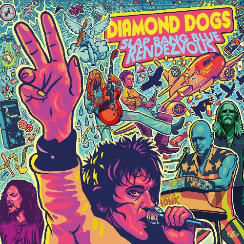 Diamond Dogs - Slap Bang Blue Rendezvous (2022)