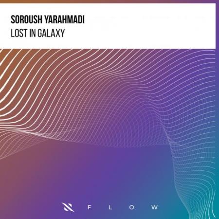 Сборник SOROUSH YARAHMADI - Lost In Galaxy (2022)