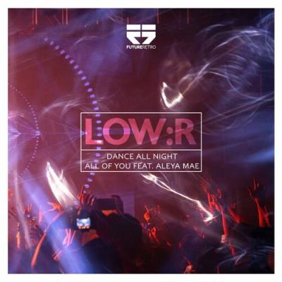 VA - Low:r - Dance All Night / All Of You (2022) (MP3)