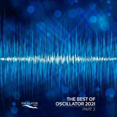 VA - The Best of Oscillator 2021 Part 2 (2022) (MP3)