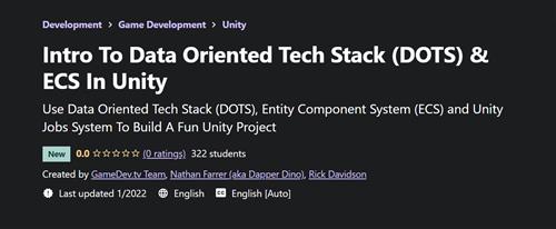 Udemy - Intro To Data Oriented Tech Stack (DOTS) & ECS In Unity