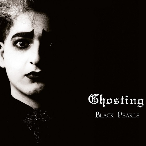 Ghosting - Black Pearls (2022)