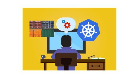 Udemy - Learn Kubernetes Step By Step Theory and Practice