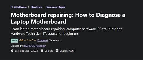 Motherboard Repairing - How to Diagnose a Laptop Motherboard