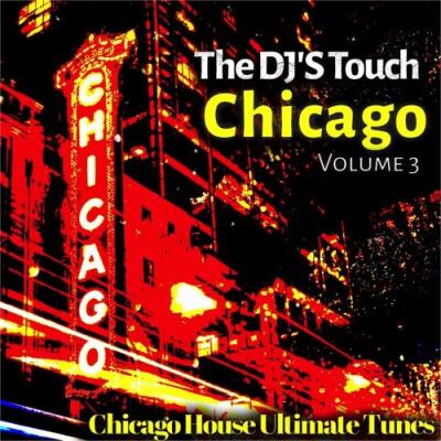 VA - The DJ'S Touch: Chicago, Vol. 2 (Chicago House Ultimate Tunes) (2022) (MP3)
