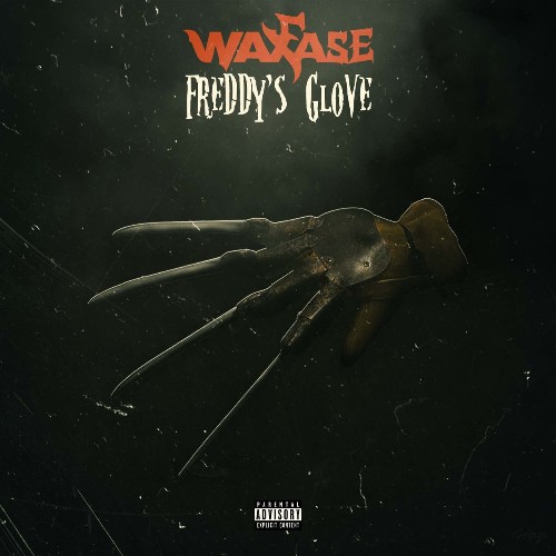 WaxFase (A-Wax) - Freddy's Glove (2022)
